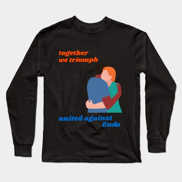 together we triumph united against endometriosis Long Sleeve T-Shirt by Zipora